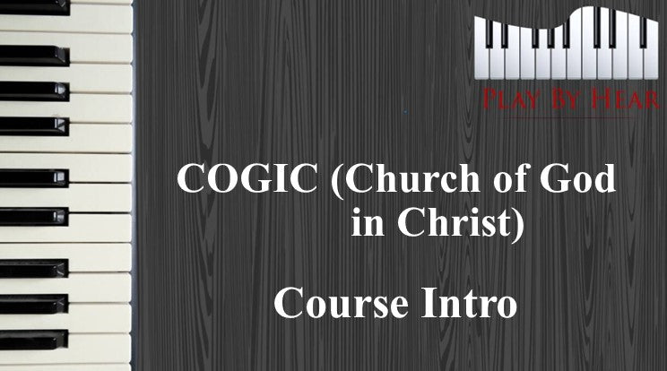 COGIC (Church of God in Christ) Course Introduction