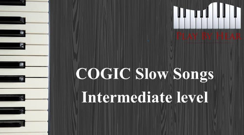 COGIC Slow Songs Intermediate Level