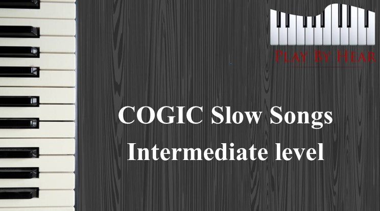 COGIC Slow Songs Intermediate Level