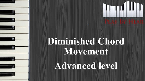 Diminished Chord Movement (Advanced Level)