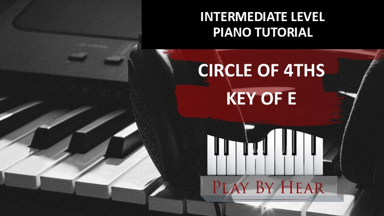 Circle of 4ths-Key of E