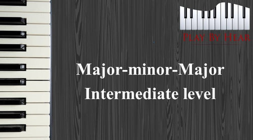 Major-minor-Major (Intermediate Level)