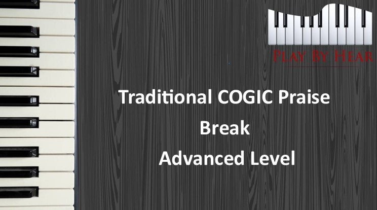 Traditional COGIC: Praise break- Advanced Level