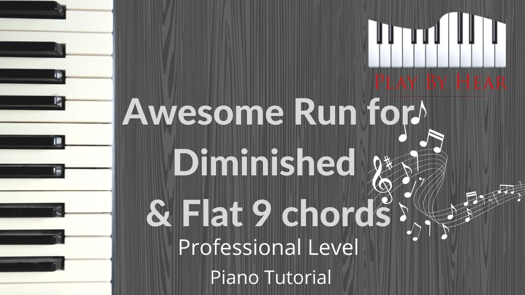 Awesome Run for Diminished and Flat 9 chords | Professional Level