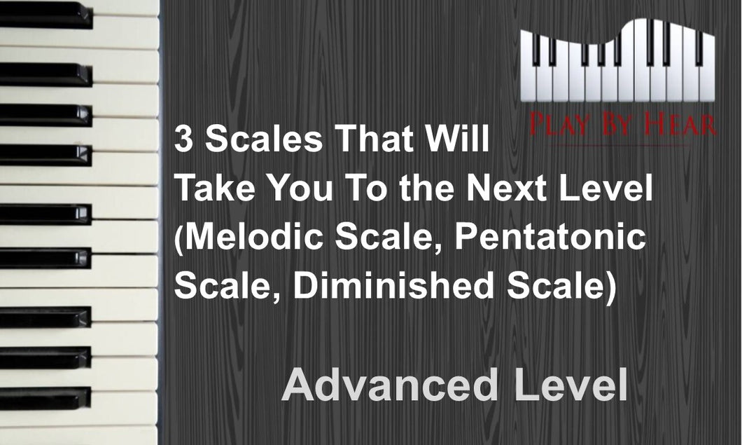 3 Scales That Will Take You To the Next Level