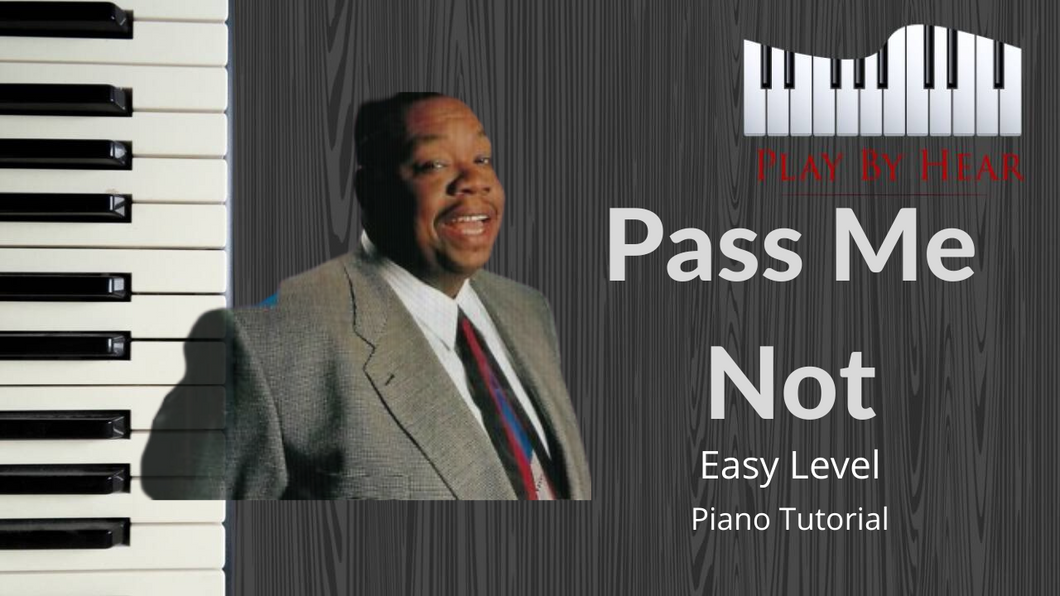 Do Not Pass Me By Douglas Miller "Pass Me Not" by Douglas Miller – PlayByHear